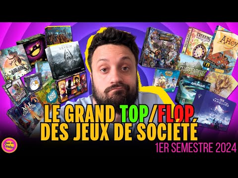 TOP / FLOP MI-ANNEE 2024 | Jeux en Carton | Critiques jeux de société