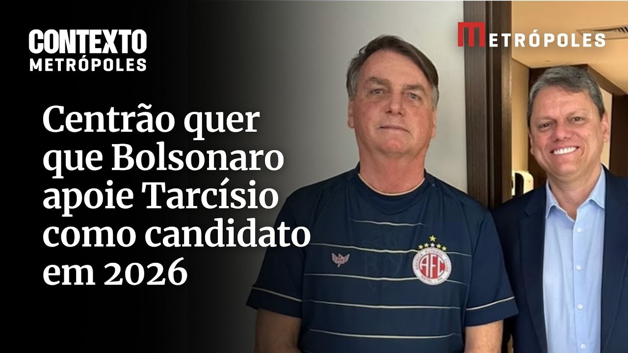 Centrão quer que Bolsonaro apoie Tarcísio como candidato em 2026