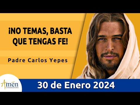 Evangelio De Hoy Martes 30 Enero 2024 l Padre Carlos Yepes l Biblia l  Marcos 5,21-41 l Católica