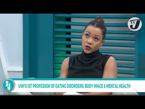 UWI's 1st Professor of Eating Disorder, Body Image & Mental Health | TVJ Smile Jamaica