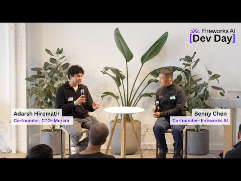 Fireworks AI [Dev Day] Fireside Chats- with Adarsh Hiremath (co-founder, CTO- Mercor)