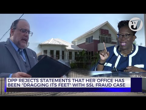 DPP Rejects Statements that her Office has Been 'Dragging its Feet' with SSL Fraud Case | TVJ News