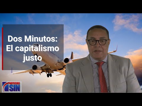 Dos Minutos: El capitalismo justo