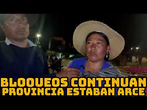 ORGANIZACIONES PROVINCIA ESTEBAN ARCE ACORDARON CONTINUAR CON BLOQUEOS EN BOLIVIA..
