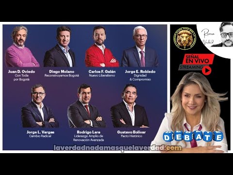 EN VIVO  DEBATE ALCALDÍA DE BOGOTÁ  BOLÍVAR- MOLANO - LARA - GALAN - ROBLEDO - VARGAS