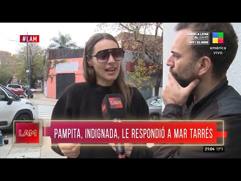 PAMPITA LE RESPONDIÓ A MAR TARRES