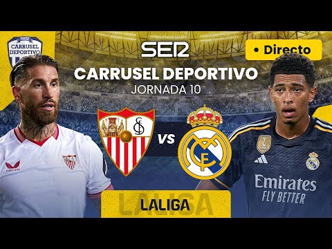 ? SEVILLA FC vs REAL MADRID | EN DIRECTO #LaLiga 23/24 - Jornada 10