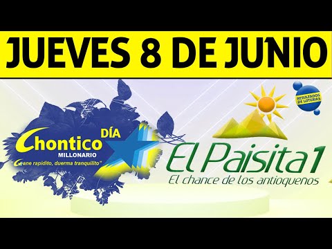 Resultados PAISITA y CHONTICO DIA del Jueves 8 de Junio de 2023 | CHANCE