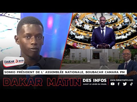 SONKO PRÉSIDENT DE L’ AN, B. CAMARA PM: LES RÉVÉLATIONS INÉDITES DE MATAR CISSÉ