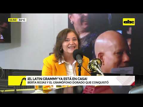 Berta Rojas trae el Grammy Latino a casa