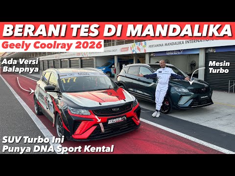 GEELY COOLRAY INI SUNGGUH SPORTY SAMPAI TESNYA DI MANDALIKA