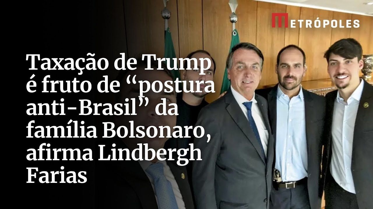 Taxação de Trump é fruto de postura anti Brasil da família Bolsonaro afirma Lindbergh Farias
