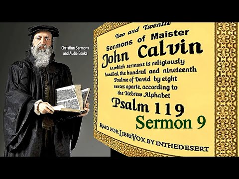 Sermons on Psalm 119 (Verses 65-72) - John Calvin / Sermon 9