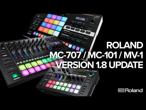 Roland AIRA Version 1.8 Firmware Update for MC-707, MC-101, and VERSELAB MV-1