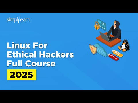 Master Linux for Ethical Hacking: Simplilearn Course Guide