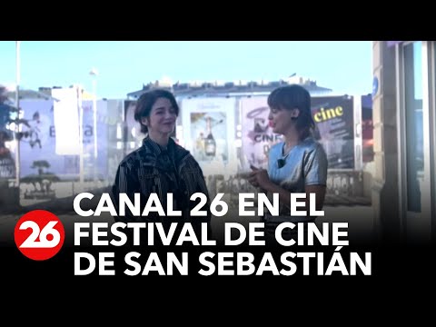 CANAL 26 en el Festival de Cine de San Sebastián