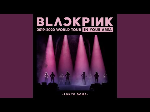 BOOMBAYAH (Japan Version / BLACKPINK 2019-2020 WORLD TOUR IN YOUR AREA -TOKYO DOME)