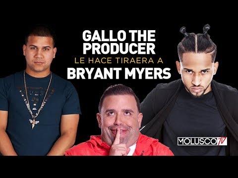 EXCLUSIVA GALLO THE PRODUCER LE HACE TIRAERA A BRYANT MYERS