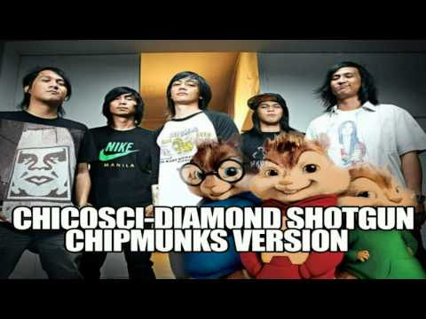 Chicosci Diamond Shotgun (Chipmunks version)