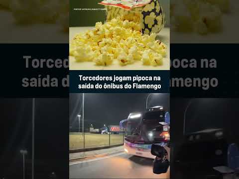 TORCEDORES JOGARAM PIPOCA NO ÔNIBUS DO FLAMENGO! O CLIMA TÁ FICANDO PESADO NO RUBRO-NEGRO...