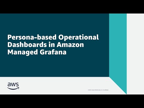 Persona-based Operational Dashboards in Amazon Managed Grafana | Amazon Web Services