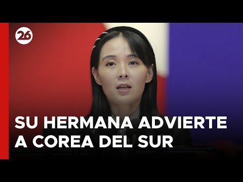 ASIA | La hermana de Kim advierte a Corea del Sur