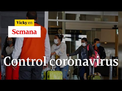 ¿Qué pasa con los controles de coronavirus en el aeropuerto El Dorado en Bogotá | Vicky en Semana
