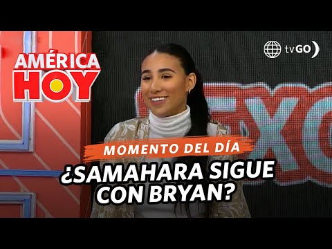 América Hoy: Samahara Lobatón habla de Bryan y Youna (HOY)