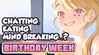 【BIRTHDAY WEEK: Day 1】Chatting, Eating, Mindbreaking~!