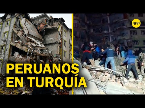 Terremoto en Turquía: No hay identificado ningún peruano herido