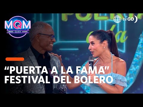 Mande Quien Mande: Festival del Bolero en Puerta a la Fama (HOY)