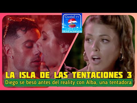 La Isla de las Tentaciones 3: Diego se besó antes del reality con Alba, una tentadora ??