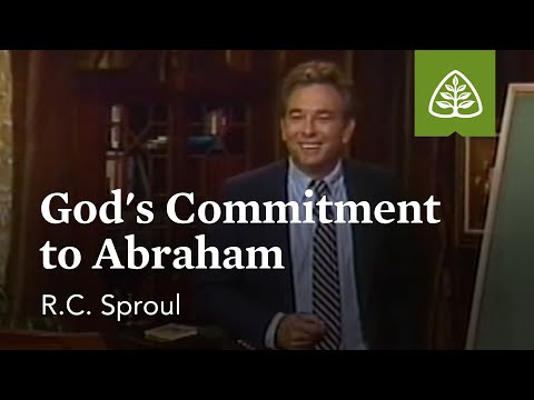 God’s Commitment to Abraham: Themes from Genesis with R.C. Sproul