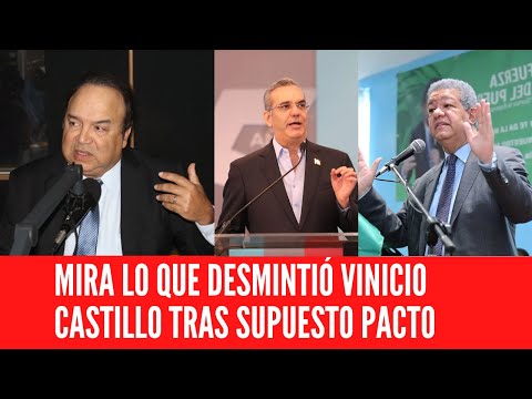 MIRA LO QUE DESMINTIÓ VINICIO CASTILLO TRAS SUPUESTO PACTO