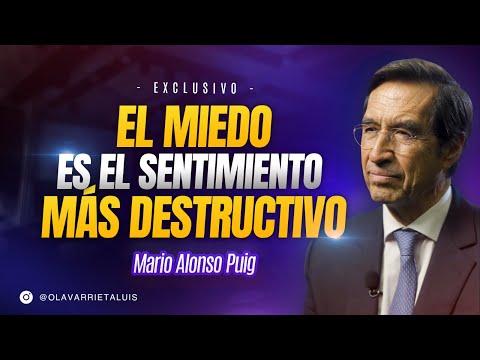 MARIO ALONSO PUIG: La AMISTAD REDUCE nuestro MIEDO.