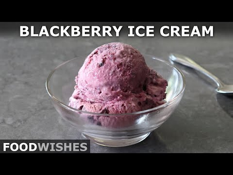 No-Churn Blackberry Ice Cream | Food Wishes