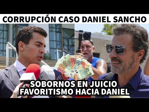 CORRUPCIÓN por Presunta Parcialidad en Juicio de Daniel Sancho: Suspicacias y Cambios Inusuales