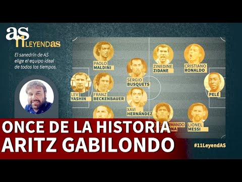 11 DE LEYENDAS I ARITZ GABILONDO elige su ONCE ideal I Diario AS