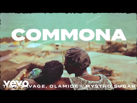 Image: Tiwa Savage, Olamide, Mystro - Commona (Official Lyric Video) (U)