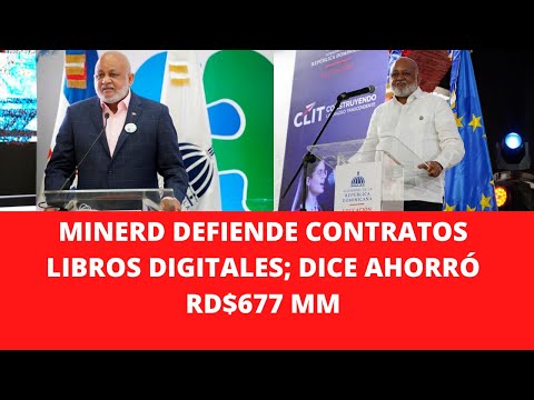 MINERD DEFIENDE CONTRATOS LIBROS DIGITALES; DICE AHORRÓ RD$677 MM