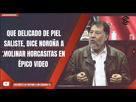 #LoMejorDeSinCensura QUÉ DELICADO DE PIEL SALISTE, DICE NOROÑA A MOLINAR HORCASITAS EN ÉPICO...