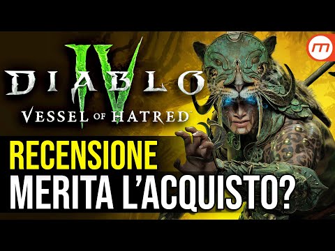 DIABLO 4: Vessel of Hatred merita l'acquisto? (RECENSIONE)