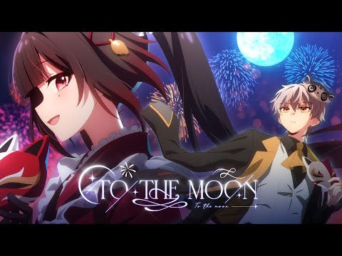 【崩壊：スターレイル】To the Moon / 鹿乃【HoYoFair】