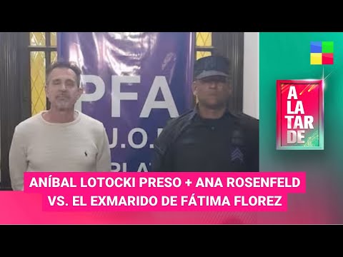 Aníbal Lotocki preso + Ana Rosenfeld + Esmeralda Mitre - #ALaTarde | Programa completo (19/10/23)