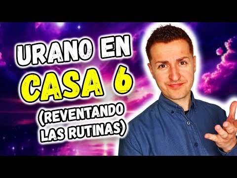 ? URANO en CASA 6 ? - REVENTANDO MIS RUTINAS | Astrología