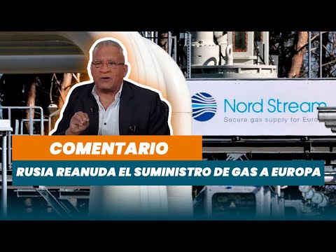 Rusia reanuda el suministro de gas a Europa | Matinal