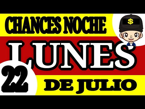 Resultado Chances de La Noche del Lunes 22 de Julio de 2024