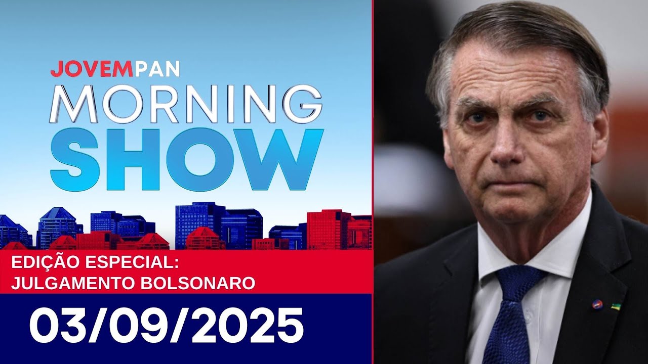 8 DE JANEIRO: BOLSONARO E ALIADOS SÃO JULGADOS PELO STF | MORNING SHOW – 03/09/2025