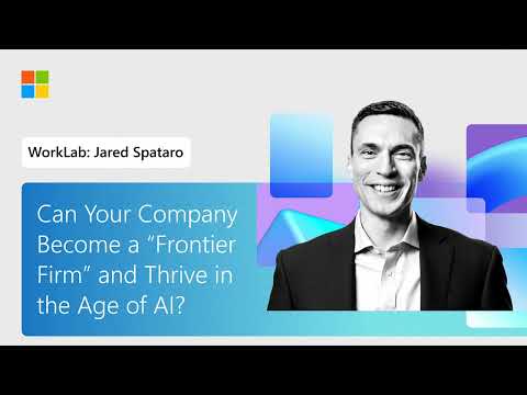 Turn your company into a Frontier Firm in the age of AI | Microsoft CMO of AI at Work Jared Spataro
