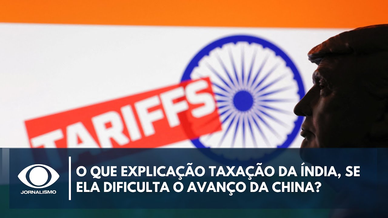 O que explica taxação da Índia se ela dificulta o avanço da China na Ásia | Canal Livre